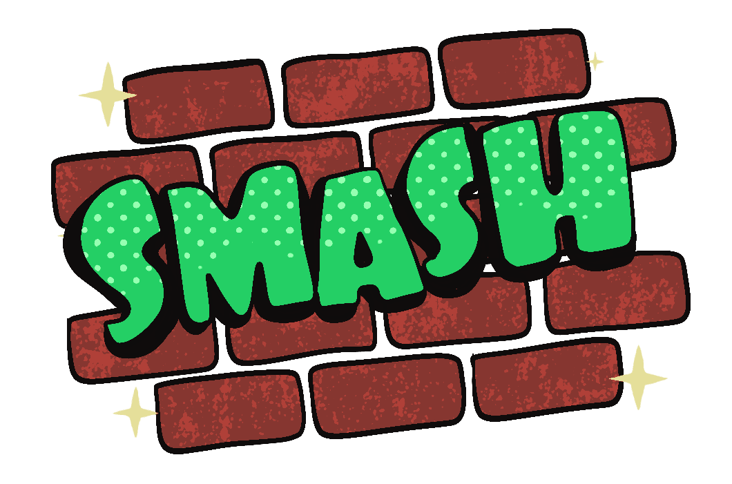 SMASH!